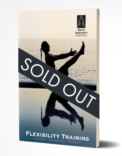Flexibility Training by Brian Dorfman (sold out)